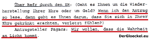 Faksimile aus dem Protokoll der Hauptverhandlung - Einzelrichter (ER) Dr. Manfred HOHENECKER befragte den Kläger nach seinem Motiv - die Wahrheit sollte ans Licht gelangen, so PAGACS